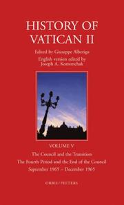 Cover of: History of Vatican 2: The Council and the Transition, the Fourth Period and the End of the Council - September 1965 - December 1965 (History of Vatican II)