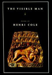 Cover of: The Visible Man by Henri Cole