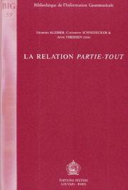 Cover of: La Relation Partie-Tout (Bibliotheque De L'information Grammaticale)