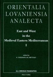 Cover of: East and West in the Medieval Eastern Mediterranean by 