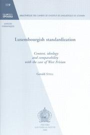 Cover of: Luxembourgish Standardization: Context, Ideology and Comparability With the Case of West Frisian (Bibliotheque Des Cahiers De L'institut De Linguistique De Louvain)