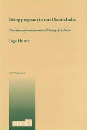 Cover of: Being Pregnant in Rural South India by Inge Hutter