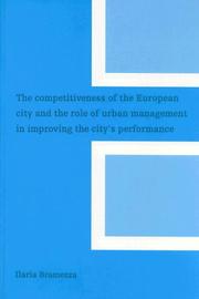 Cover of: The competitiveness of the European city and the role of urban management in improving the city's performance by I. Bramezza