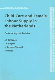 Cover of: Child Care and Female Labour Supply by J J Schippers, J.J. Schippers, J.J. Siegers, J. de Jong-Gierveld