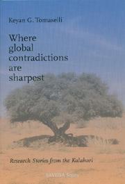 Cover of: Where Global Contradictions Are Sharpest: Research Stories from the Kalahari