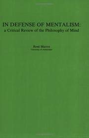 Cover of: In defense of mentalism: a critical review of the philosophy of mind