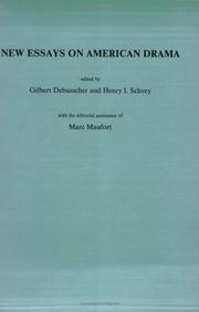Cover of: New essays on American drama by edited by Gilbert Debusscher and Henry I. Schvey with the editorial assistance of Marc Maufort.