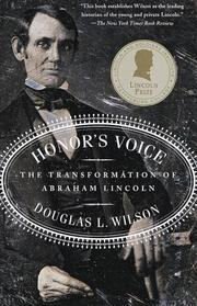 Cover of: Honor's Voice: The Transformation of Abraham Lincoln