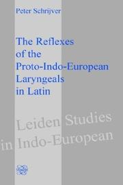 Cover of: The Reflexes Of The Proto-indo-european Laryngeals In Latin.(Leiden Studies in Indo-European 2) (Leiden Studies in Indo-European)