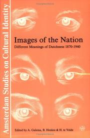Cover of: Images of the Nation: Different Meanings of Dutchness, 1870-1940 (Amsterdam Studies on Cultural Identity, 2) (Amsterdam Studies on Cultural Identity, 2)