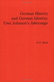 Cover of: German History and German Identity. Uwe Johnson's Jahrestage. by D.G. Bond
