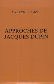 Cover of: Approches de Jacques Dupin by Evelyne Lloze