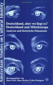 Cover of: Deutschland, Aber Wo Liegt Es? Deutschland Und Mitteleuropa: Analysen Und Historische Dokumente (Amsterdam Studies on Cultural Identity) (Amsterdam Studies on Cultural Identity)