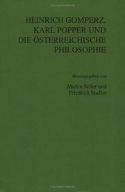 Heinrich Gomperz, Karl Popper und die österreichischen Philosophie by Friedrich Stadler