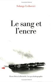 Cover of: Le Sang et l'Encre: Pierre Drieu la Rochelle--Une Psychobiographie (Faux Titre) (Faux Titre)