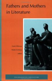 Cover of: Fathers And Mothers In Literature.(Psychoanalysis and Culture 6) (Psychoanalysis and Culture) by Henk Hillenaar