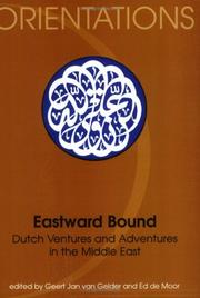 Cover of: Eastward Bound: Dutch Ventures and Adventures in the Middle East (Orientations ; 2) (Orientations ; 2)