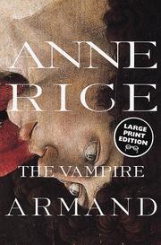 Cover of: The vampire Armand by Anne Rice