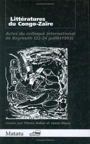 Cover of: LITTERATURES DU CONGO-ZAIRE. Actes du colloque international de Bayreuth (22-24 juillet 1993). (22-24 Juillet 1993) by 