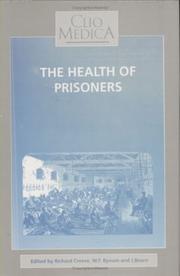 Cover of: The Health of Prisoners: Historical Essays (Wellcome Institute Series in the History of Medicine, No. 34) (Wellcome Institute Series in the History of Medicine , No 34)