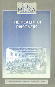Cover of: The Health of Prisoners by J. Bearn, Richard, W.F. BYNUM CREESE