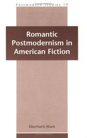 Cover of: Romantic Postmodernism In American fiction(Postmodern Studies 19)