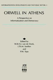 Cover of: Orwell in Athens, A Perspective on Informatization and Democracy (Informatization Developments and the Public Sector, 3)