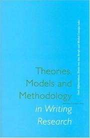 Cover of: Theories, models and methodology in writing research by Gert Rijlaarsdam, Huub van den Bergh, Michel Couzijn [(eds)].