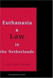 Cover of: Euthanasia and law in the Netherlands