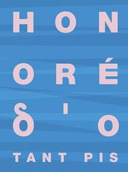 Cover of: Honore d'O: Tant Pis