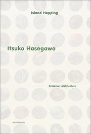 Cover of: Itsuko Hasegawa: island hopping : crossover architecture.