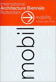 Cover of: Mobility by International Architecture Biennale Rotterdam (1st 2003 Rotterdam, Netherlands)