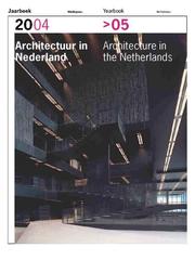 Cover of: Architecture In The Netherlands: Yearbook 2004-2005 (Architecture in the Netherlands Yearbook)