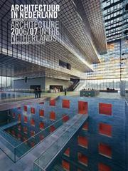 Cover of: Architecture in the Netherlands: Yearbook 2006/07 (Architecture in the Netherlands Yearbook)