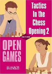 Cover of: Open Games (Tactics in the Chess Opening) by Geert Van Der Stricht, Friso Nijboer