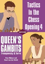 Cover of: Tactics in the Chess Opening 4: Queen's Gambits (Tactics in the Chess Opening)