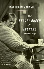 Cover of: The beauty queen of Leenane and other plays by Martin McDonagh