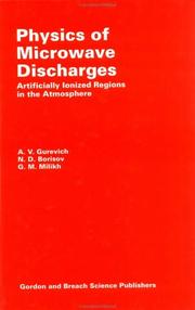 Cover of: Physics of microwave discharges: artifically ionized regions in the atmosphere