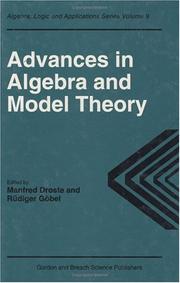 Cover of: Advances in algebra and model theory by edited by Manfred Droste and Rüdiger Göbel.