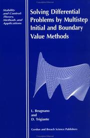 Cover of: Solving differential problems by multistep initial and boundary value methods