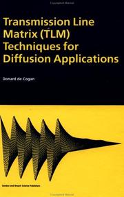 Cover of: Transmission line matrix (TLM) techniques for diffusion applications by Donard De Cogan