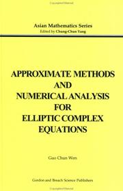 Cover of: Approximate methods and numerical analysis for elliptic complex equations