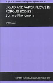 Cover of: Liquid and vapor flows in porous bodies: surface phenomena