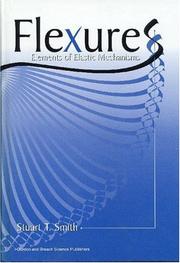 Cover of: Flexures: elements of elastic mechanisms