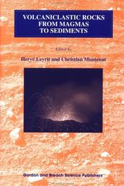 Cover of: Volcaniclastic rocks, from magmas to sediments by edited by Hervé Leyrit and Christian Montenat.