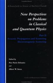 Cover of: New perspectives on problems in classical and quantum physics by Herbert Überall, Pier Paolo Delsanto, PIER DELSANTO, Albert W. Saenz