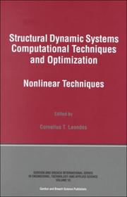 Cover of: Structural Dynamic Systems Computational Techniques and Optimization: Nonlinear Techniques (Gordon and Breadh International Series on Engineering, Technology and Applied Science, Volume 15)