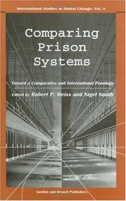 Cover of: Comparing prison systems: toward a comparative and international penology