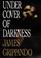 Cover of: Under cover of darkness