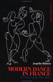Modern Dance in France (1920-1970): An Adventure (Choreography and Dance) by Jacque Robinson